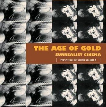 Paperback The Age of Gold: Surrealist Cinema Book