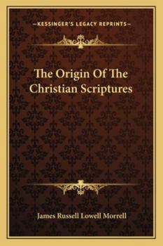 Paperback The Origin Of The Christian Scriptures Book