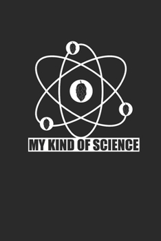 My Kind Of Science: Blank Lined Notebook (6" x 9" - 120 pages) ~ Craft Beer Themed Notebook for Gift / Daily Activity Journals / Diary