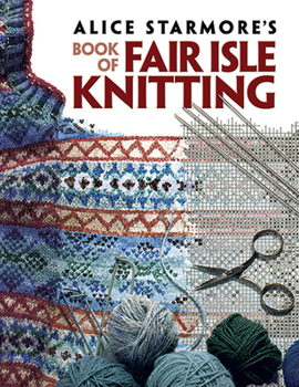 Paperback Alice Starmore's Book of Fair Isle Knitting Book