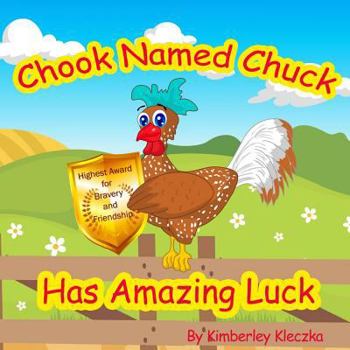 Chook The Chuck Has Amazing Luck