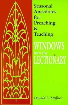Paperback Windows Into the Lectionary: Seasonal Anecdotes for Preaching and Teaching Book
