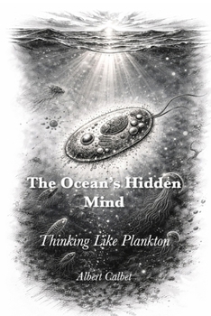 Paperback The Ocean's Hidden Mind: Thinking Like Plankton Book