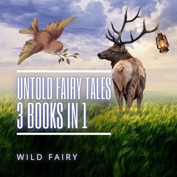 Paperback Untold Fairy Tales: 3 Books In 1 Book