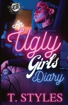 Paperback An Ugly Girl's Diary (The Cartel Publications Presents) Book