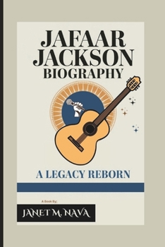 Paperback Jafaar Jackson Biography: A Legacy Reborn Book