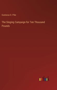 The Singing Campaign for Ten Thousand Pounds