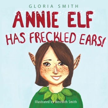 Paperback Annie Elf has Freckled Ears Book