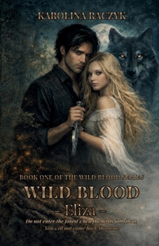 Wild Blood - Eliza: Book One Of The Wild Blood Series