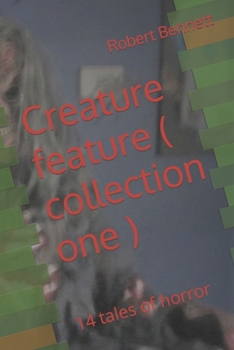 Paperback Creature feature ( collection one ): 14 tales of horror Book