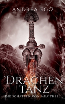 Paperback Drachentanz: Die Schatten von Mra'Theel 3 [German] Book