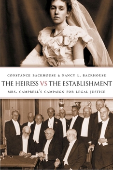 Hardcover The Heiress Vs the Establishment: Mrs. Campbell's Campaign for Legal Justice Book
