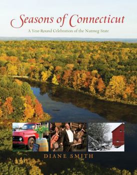 Hardcover Seasons of Connecticut: A Year-Round Celebration of the Nutmeg State Book