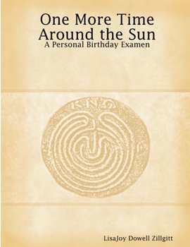 Paperback One More Time Around the Sun: A Personal Birthday Examen Book