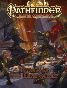 Pathfinder Player Companion: Heroes of the High Court - Book  of the Pathfinder Player Companion
