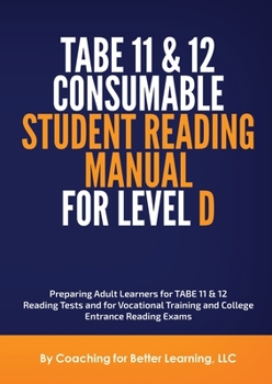 Paperback TABE 11 and 12 CONSUMABLE STUDENT READING MANUAL FOR LEVEL D Book