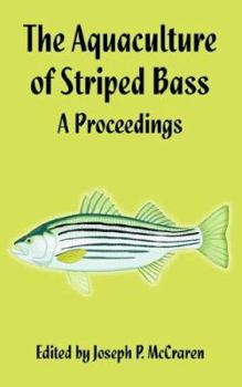 Paperback The Aquaculture of Striped Bass: A Proceedings Book