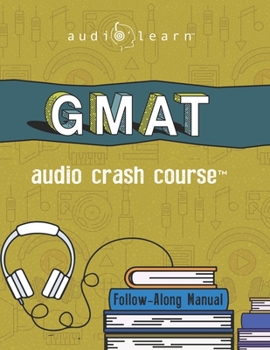 Paperback GMAT Audio Crash Course: Complete Test Prep and Review for the Graduate Management Admission Test Book