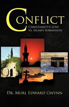 Paperback Conflict: Christianity's Love vs. Islam's Submission Book