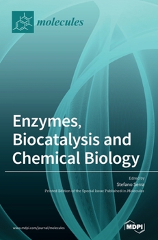 Hardcover Enzymes, Biocatalysis and Chemical Biology Book