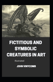Paperback Fictitious and Symbolic Creatures in Art illustrated Book