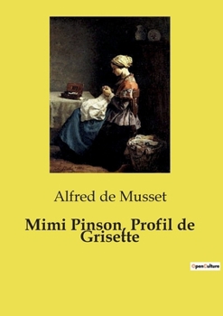 Paperback Mimi Pinson, Profil de Grisette [French] Book