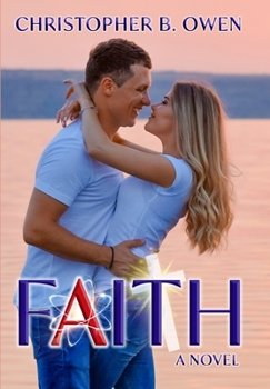 Hardcover Faith: A Romance Beyond Belief Book