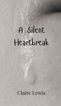 Hardcover A Silent Heartbreak Book