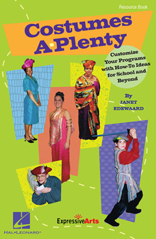 Paperback Costumes A-Plenty: Customize Your Programs with How-To Ideas for School and Beyond Book