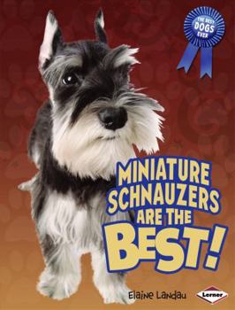 Library Binding Miniature Schnauzers Are the Best! Book