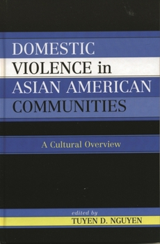 Paperback Domestic Violence in Asian-American Communities: A Cultural Overview Book