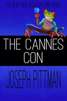 Paperback THE CANNES CON: A Todd Gleason Crime Novel Book