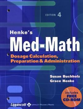 Paperback Henke's Med-Math: Dosage Calculation, Preparation and Administration [With CDROM] Book
