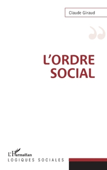 L'ordre social (Logiques Sociales) (French Edition)