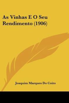 Paperback As Vinhas E O Seu Rendimento (1906) Book