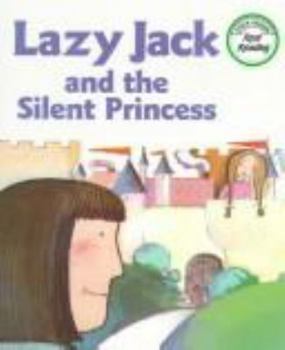 Paperback Lazy Jack and the Silent Princess (Real Reading) Book