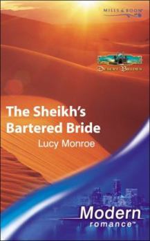 The Sheikh's Bartered Bride - Book #1 of the Royal Brides