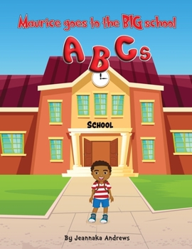 Paperback Maurice goes to the BIG school ABC's Book