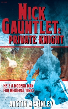 Paperback Nick Gauntlet: Private Knight Book