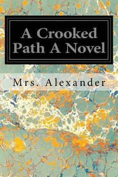 Paperback A Crooked Path A Novel Book