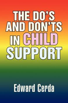 Paperback The Do's and Don'ts in Child Support Book