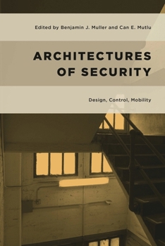 Hardcover Architectures of Security: Design, Control, Mobility Book