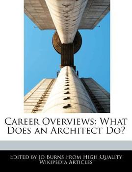 Career Overviews : What Does an Architect Do?