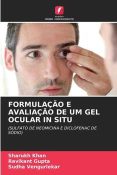 Paperback Formulação E Avaliação de Um Gel Ocular in Situ [Portuguese] Book