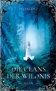 Paperback Die Clans der Wildnis: Elian [German] Book