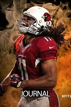 Journal: The Arizona Cardinals Professional American Football Phoenix Metropolitan Soft Glossy Cover Daily Creative Writing Journal, Taking Notes, ... Woman Journal Paper 6 x 9 Inches 110 Pages