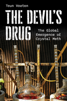 Hardcover The Devil's Drug: The Global Emergence of Crystal Meth Book