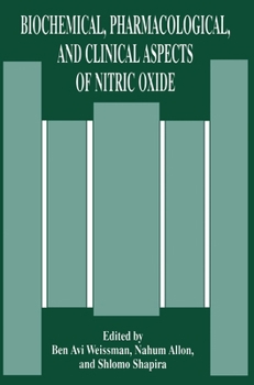 Biochemical, Pharmacological, and Clinical Aspects of Nitric Oxide (Oholo Conference//Proceedings)