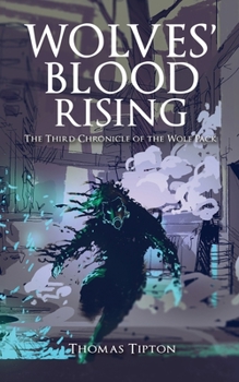 Paperback Wolves' Blood Rising: The Third Chronicle of the Wolf Pack Book