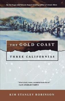 The Gold Coast: Three Californias - Book #2 of the Three Californias Triptych